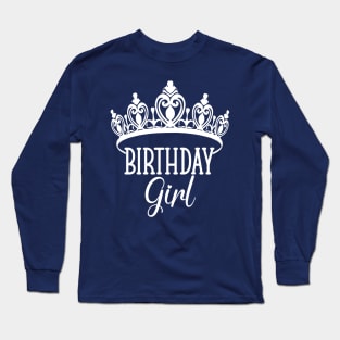 Birthday Girl Long Sleeve T-Shirt